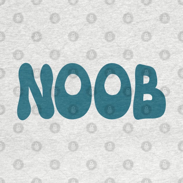 Noob newbie funny vintage typo by SpaceWiz95